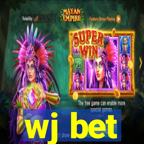 wj bet